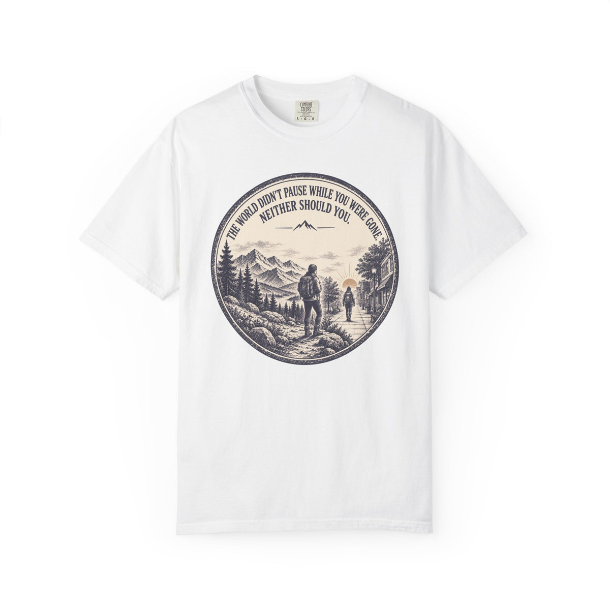 World Didn't Pause T-Shirt