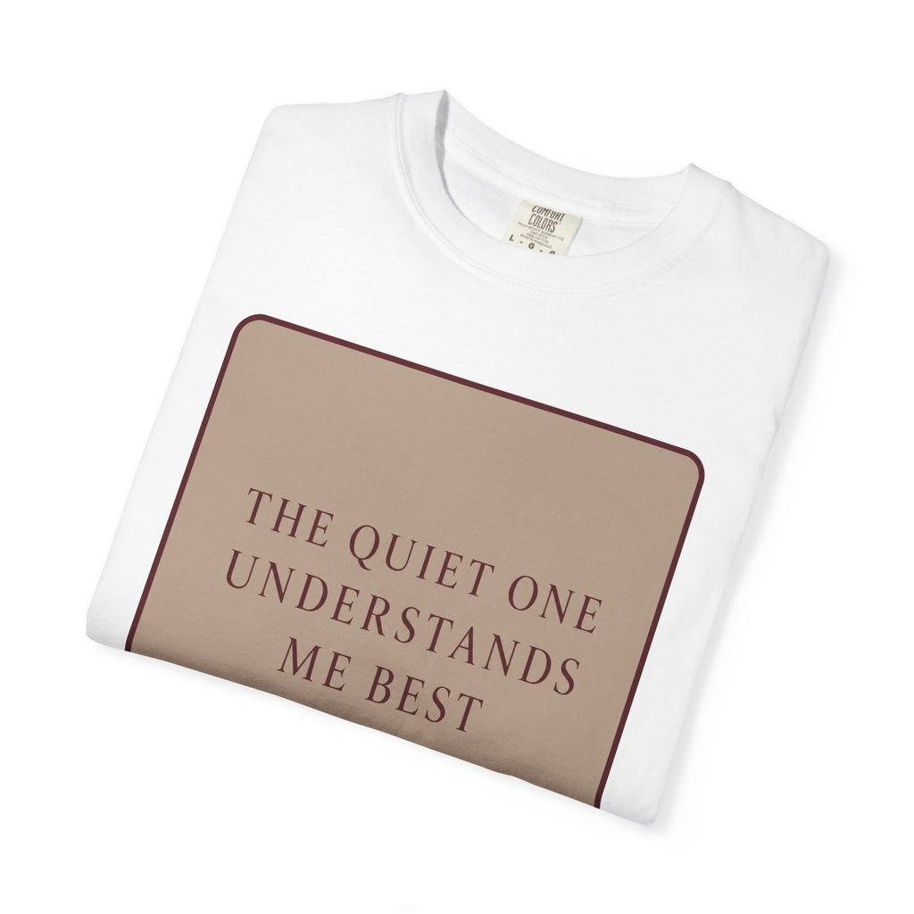 Quiet One T-Shirt