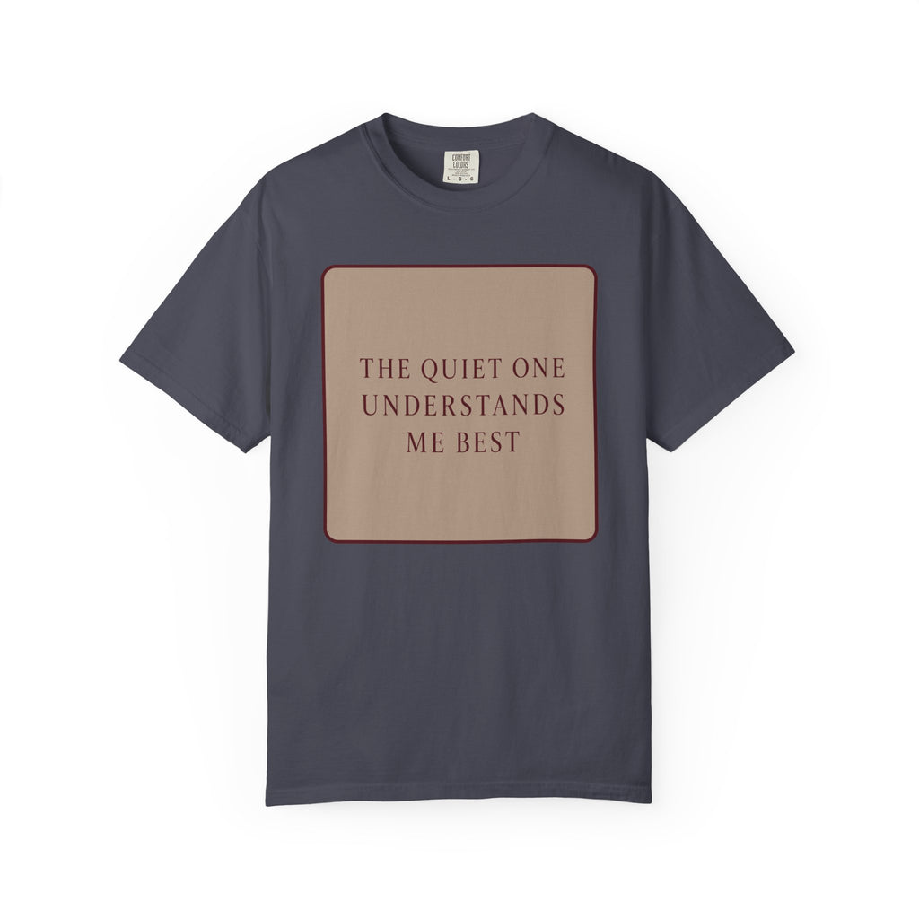 Quiet One T-Shirt