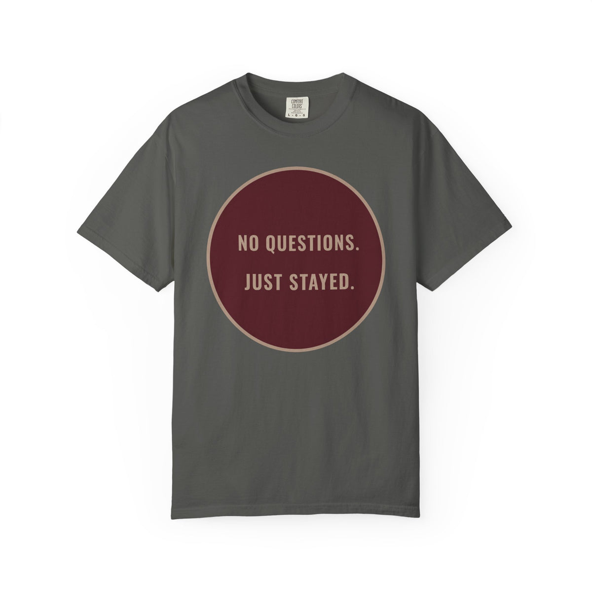 No Questions T-Shirt
