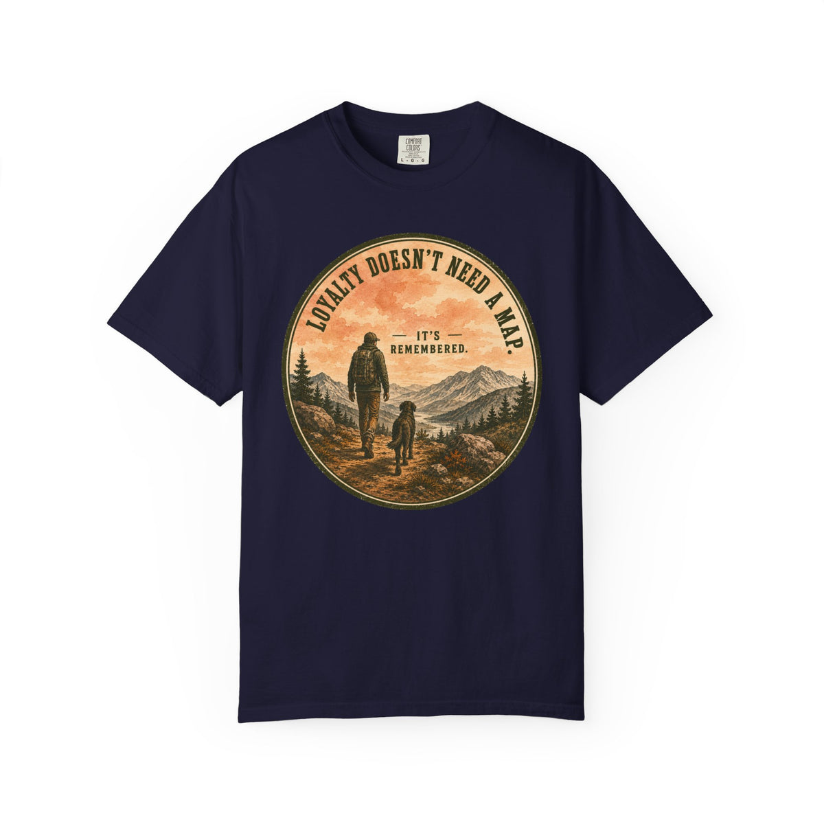 Loyalty Remembered T-Shirt