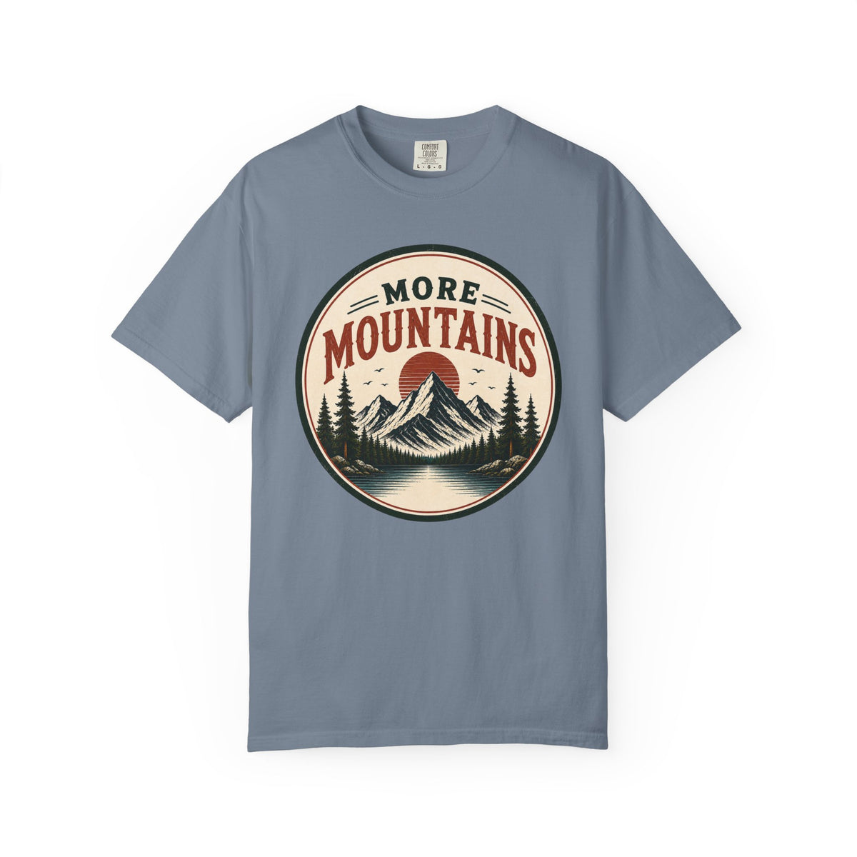 More Mountains T-Shirt