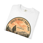 Loyalty Remembered T-Shirt