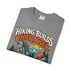 Hiking Builds Character T-Shirt