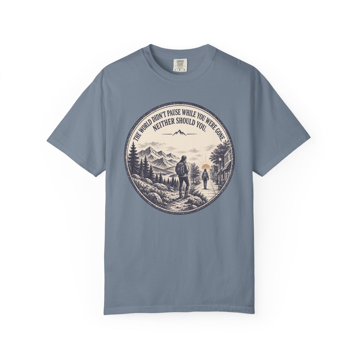 World Didn't Pause T-Shirt