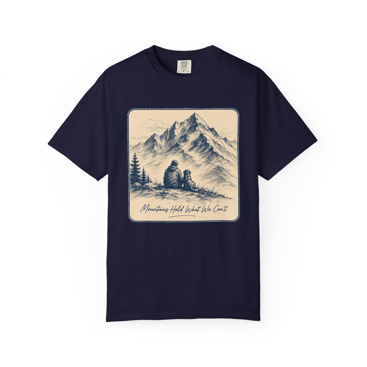 Mountains Hold T-Shirt