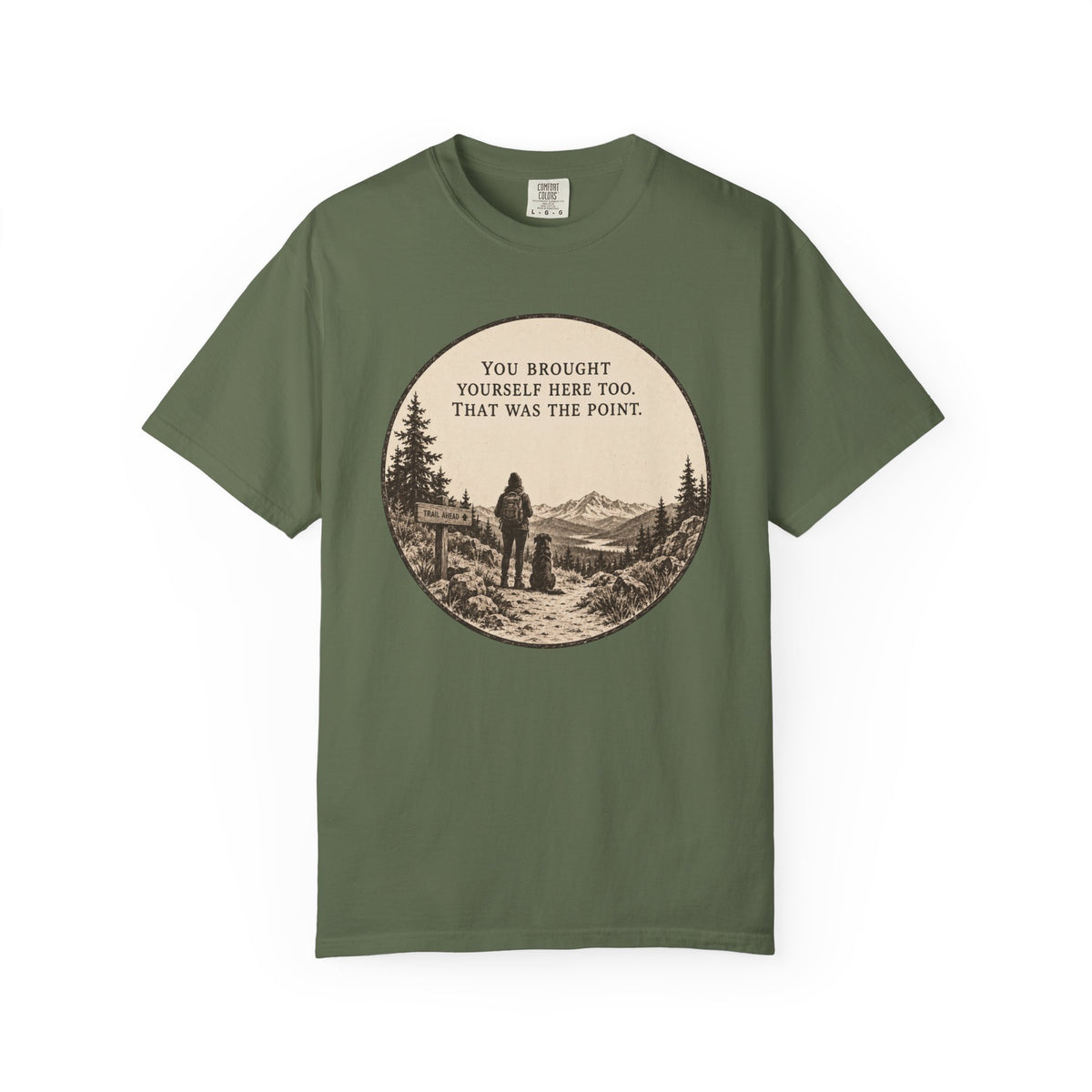 Brought Yourself Here T-Shirt