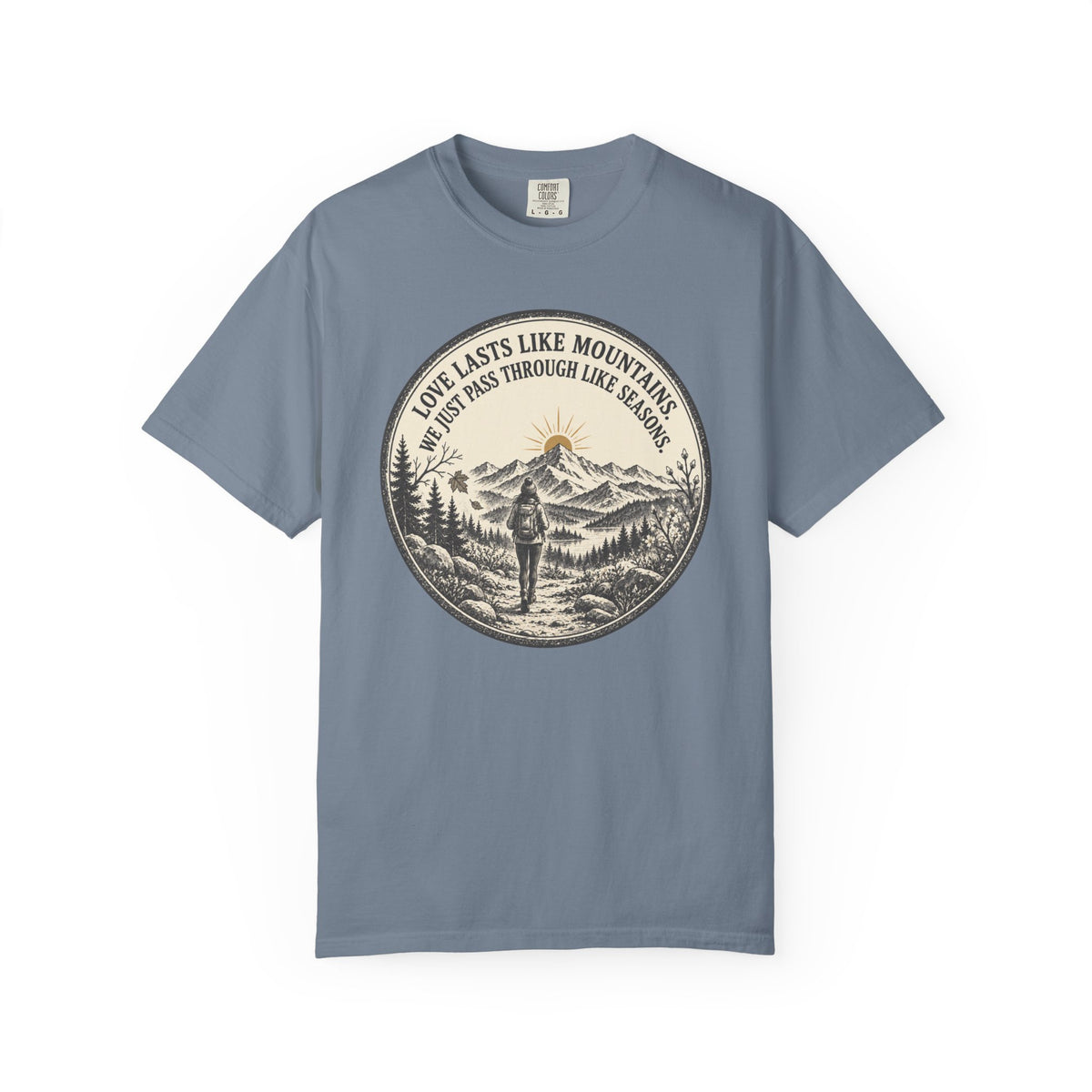 Love like Mountains T-Shirt
