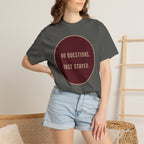 No Questions T-Shirt