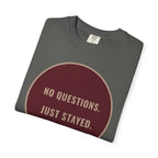 No Questions T-Shirt