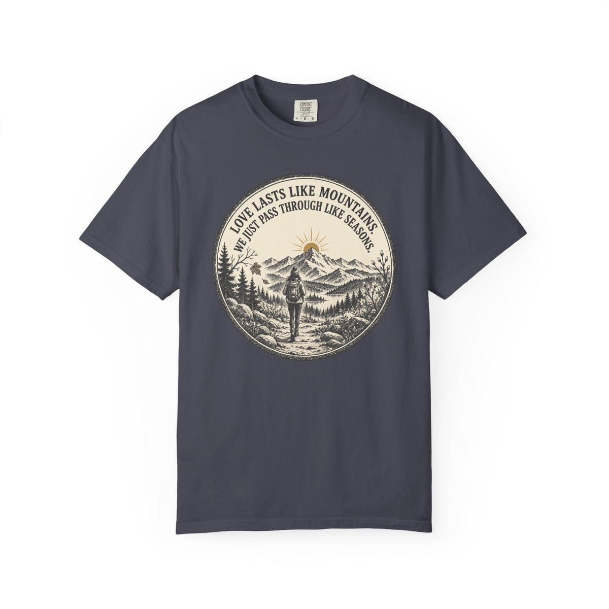 Love like Mountains T-Shirt