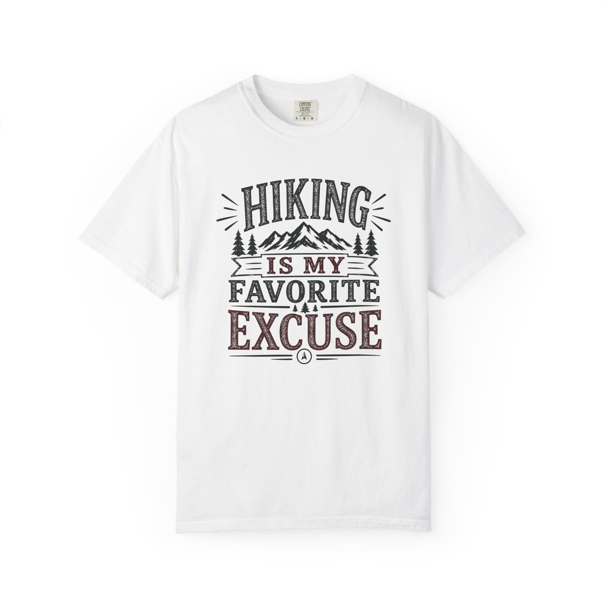 Hiking Excuse T-Shirt