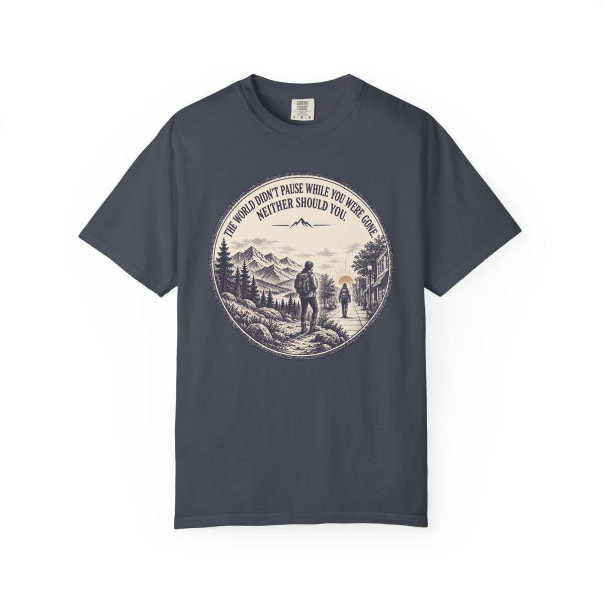 World Didn't Pause T-Shirt
