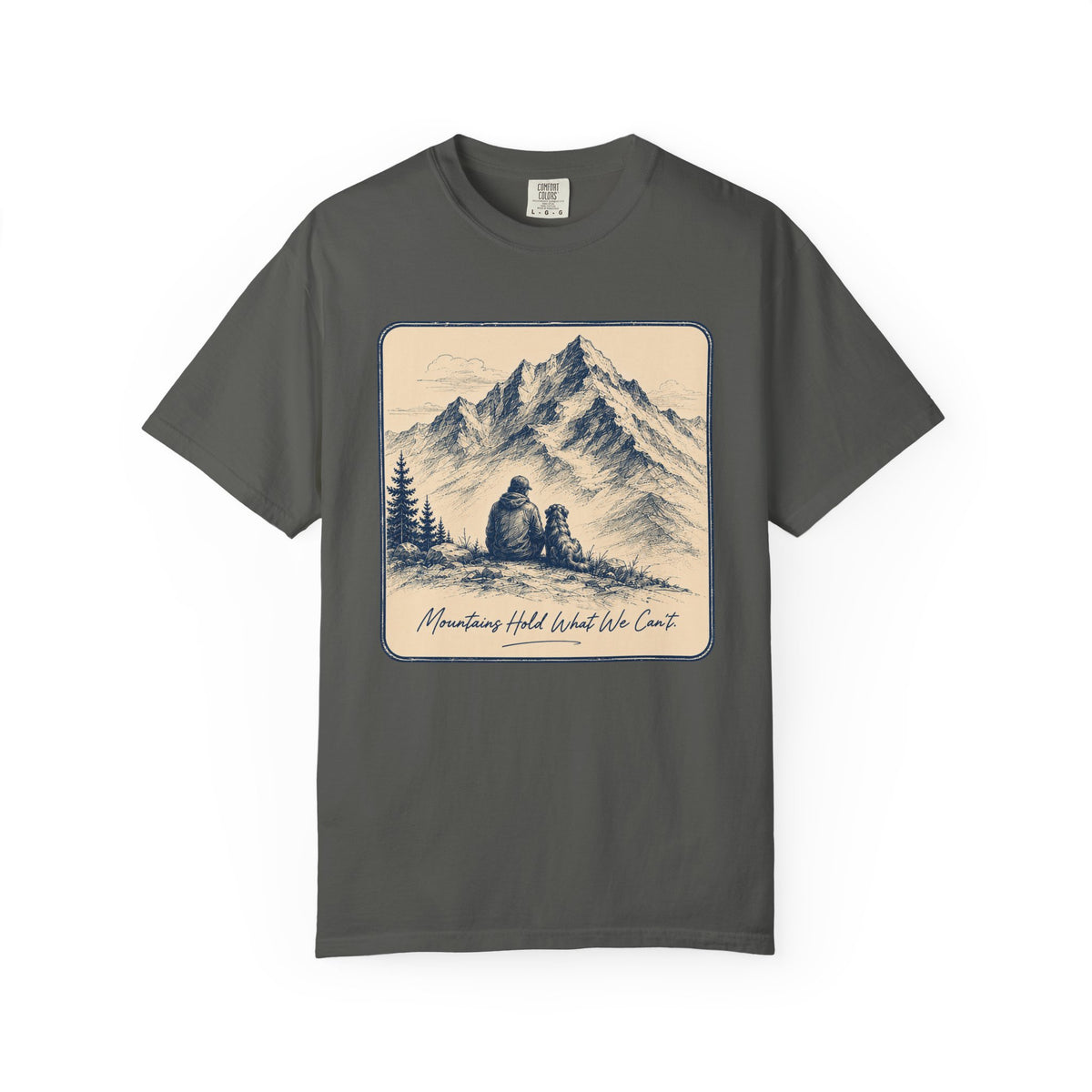 Mountains Hold T-Shirt