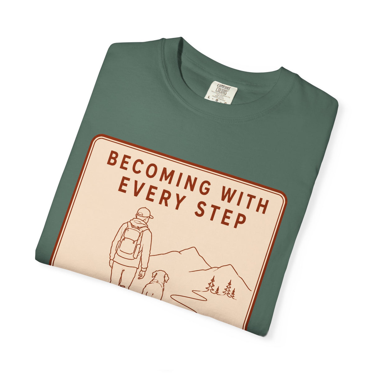 Step Becoming T-Shirt