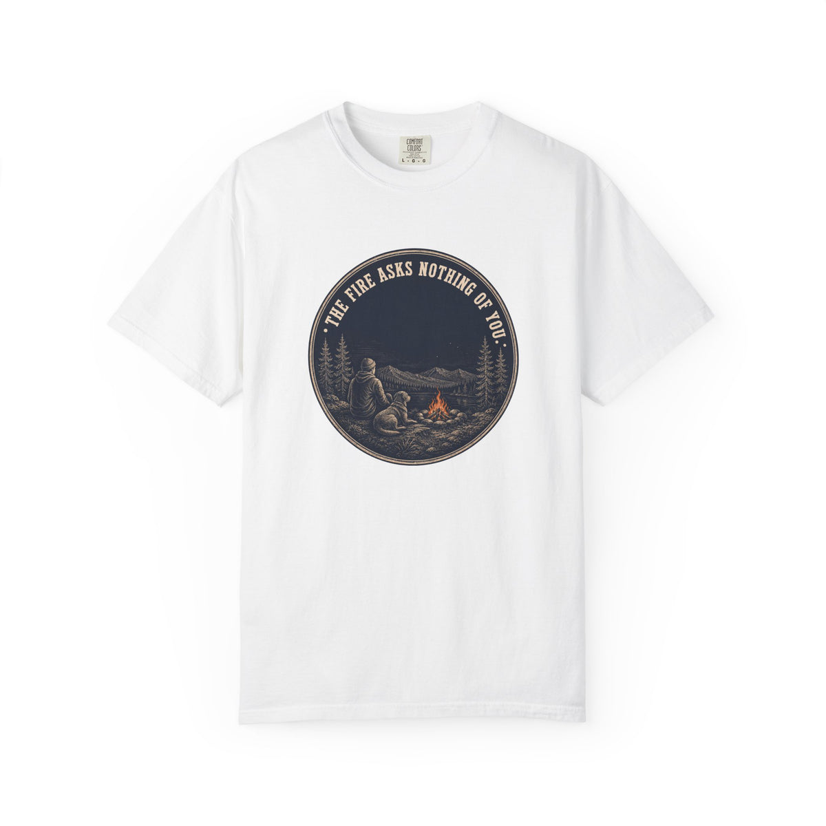 Fire Asks Nothing T-Shirt